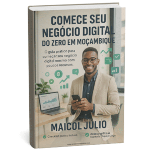 Ebook: Comece Seu Negócio Digital do Zero em Moçambique